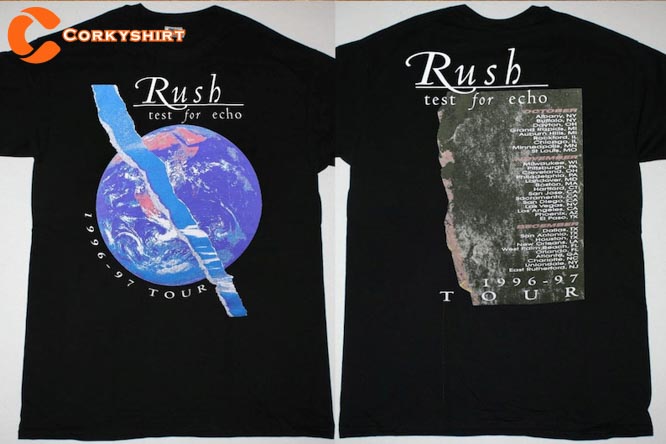 Rush Test For Echo 1996-97 Tour Rock Band Shirt Anniversary Gift For Fans