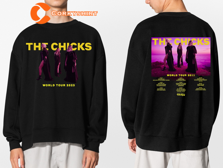 The Chicks World Tour Dates 2023 Fan Gift Sweatshirt