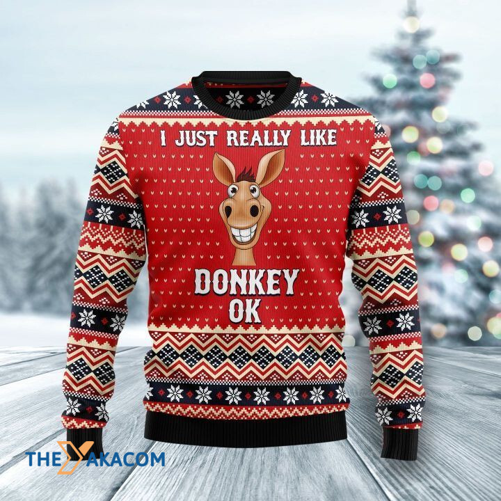 I Just Really Like Donkey Ok Gift For Christmas Ugly Christmas Sweater