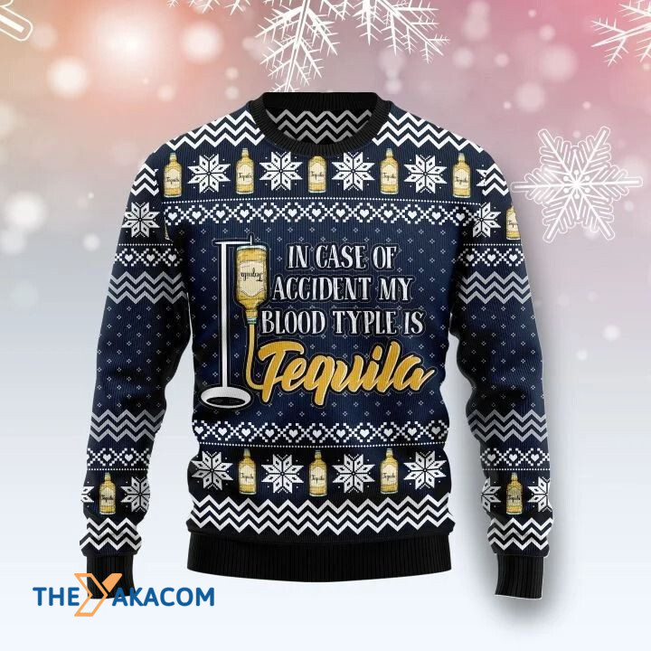 In Case Of Accident My Blood Typle Is Tequila Gift For Christmas Ugly Christmas Sweater