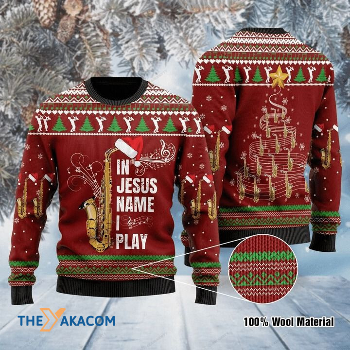 In Jesus Name I Play Saxophone Gift For Christmas Ugly Christmas Sweater