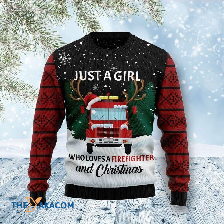 Just A Girl Who Loves A Firefighter And Christmas Gift For Christmas Ugly Christmas Sweater