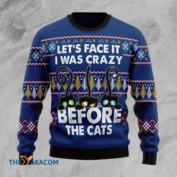 Let's Face It I Was Scrazy Before The Cats Gift For Christmas Ugly Christmas Sweater