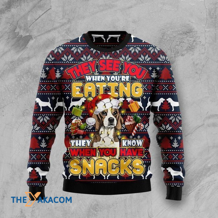 Lovely Beagle They See You When You're Eating They Know When You Have Snacks Gift For Christmas Ugly Christmas Sweater