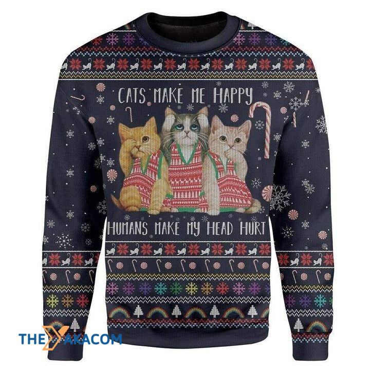 Lovely Cats Make Me happy Humans Make My Head Hurt Gift For Christmas Ugly Christmas Sweater