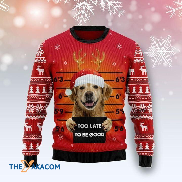 Lovely Golden Retriever Dog Prisoner Too Late To Be Good Gift For Christmas Ugly Christmas Sweater