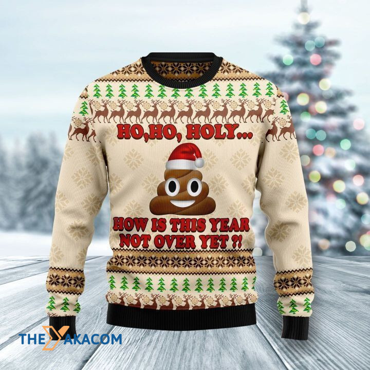 Lovely Ho Ho Holy How Is This Year Not Over Yet Gift For Christmas Ugly Christmas Sweater