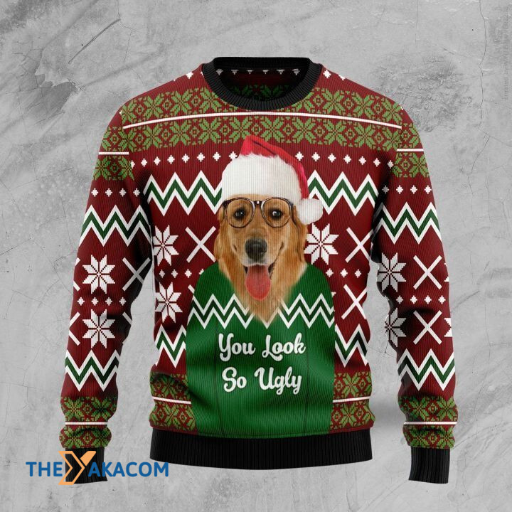 Lovely Labrador Dog Wear You Look So Ugly Gift For Christmas Ugly Christmas Sweater