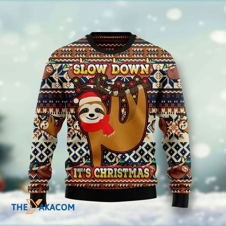 Lovely Sloth Hold A Twig Slow Down It's Christmas Gift For Christmas Ugly Christmas Sweater