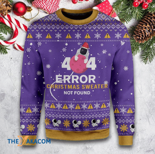 Merry Xmas 404 Error Astronaut Christmas Not Found Gift For Christmas Party Ugly Christmas Sweater