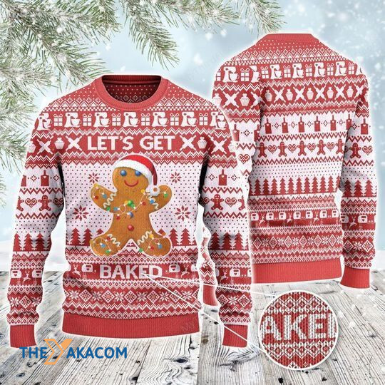 Merry Xmas Baker Gift Let's Get Baked Awesome Gift For Christmas Ugly Christmas Sweater