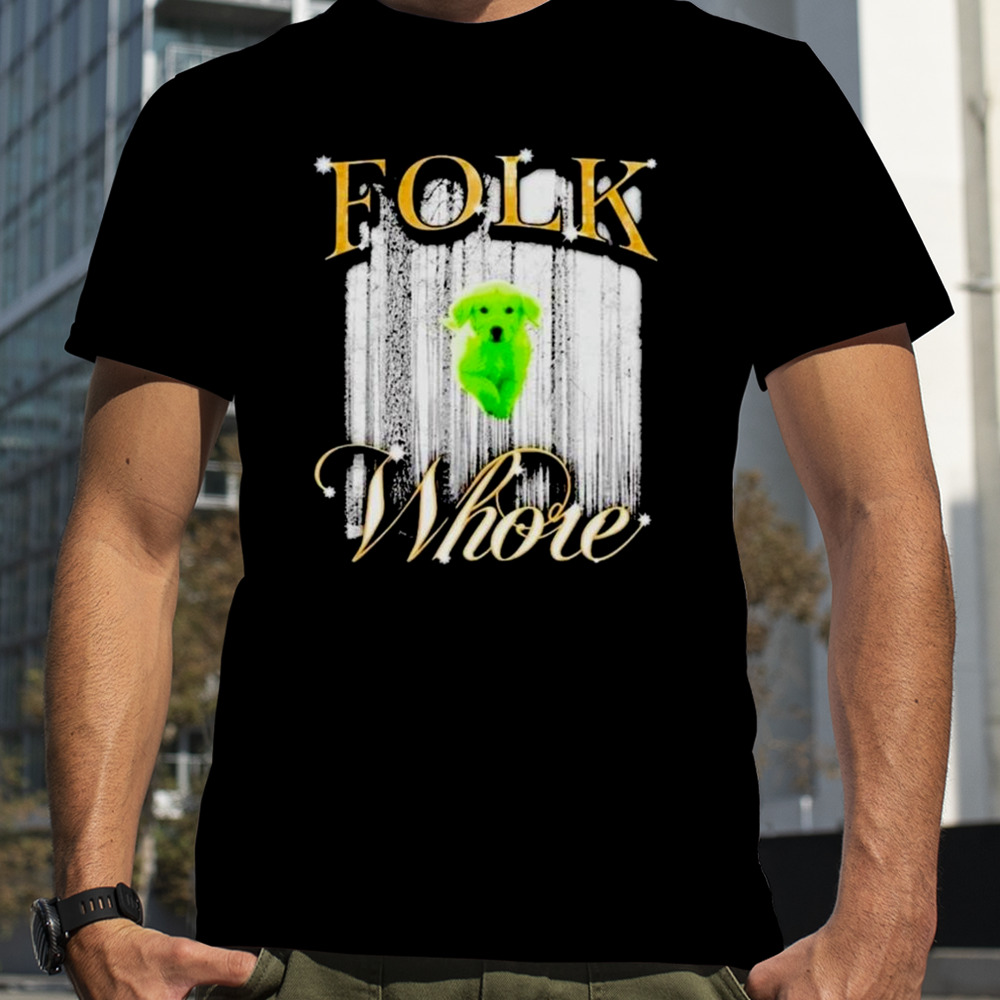 Dog Folk Whore T-shirt