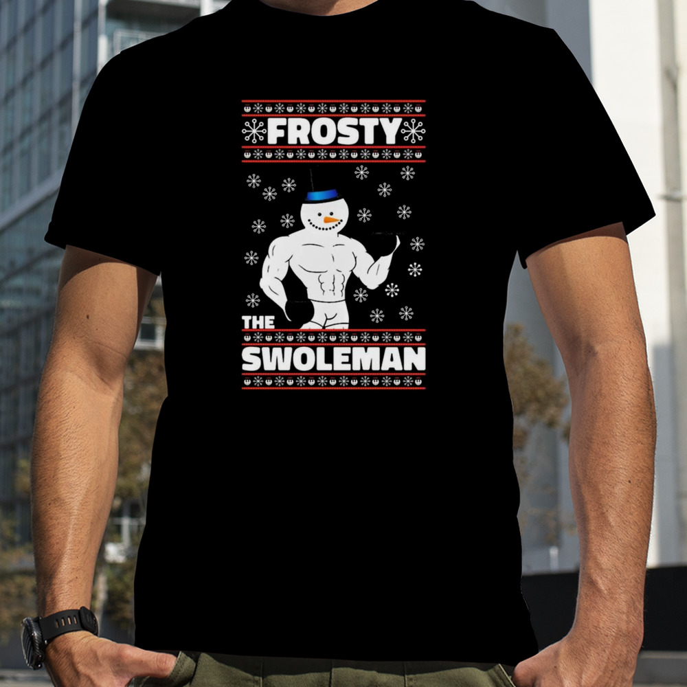 Frosty The Swoleman Ugly Christmas Gym T-shirt