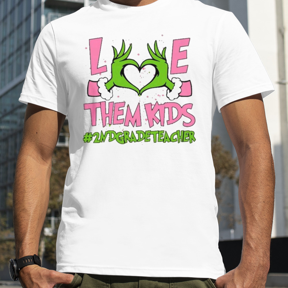 Hand of the Grinch love them kids 2nd grade teacher Christmas 2023 sweatshirt