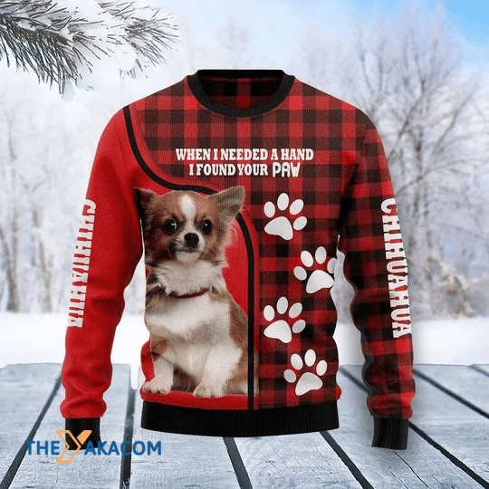 Merry Xmas Cute When I Needed A Hand I Found Chihuahua Paw Gift For Christmas Party Ugly Christmas Sweater