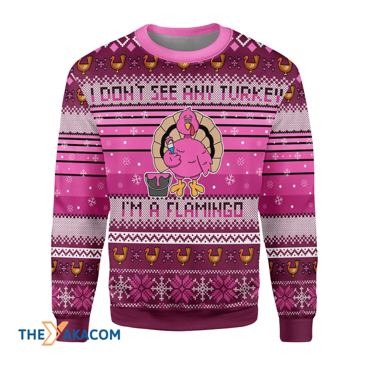 Merry Xmas I Don't See Any Turkey I'm A Flamingo Awesome Gift For Christmas Ugly Christmas Sweater