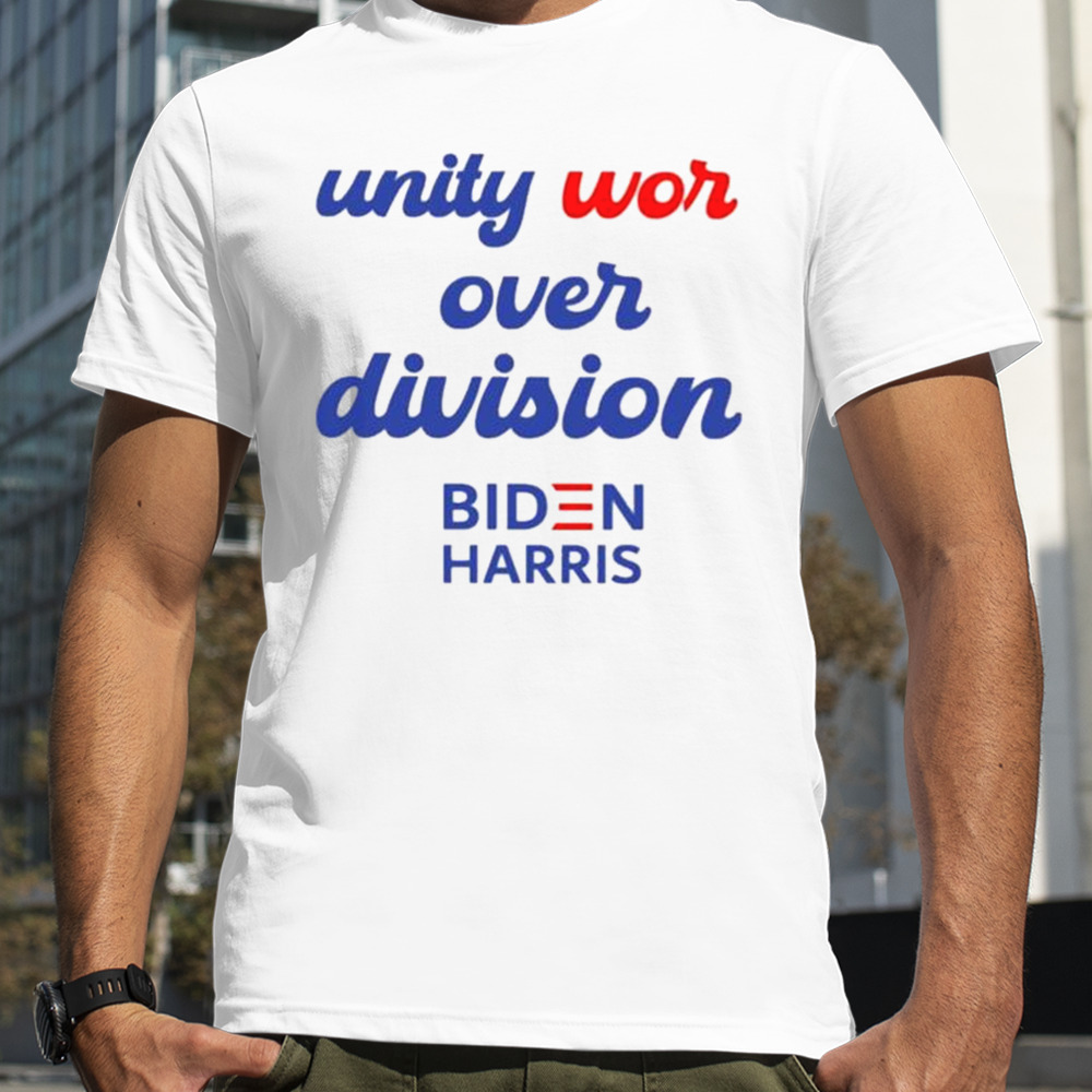 Unity wor over Division Biden Harris T-shirt