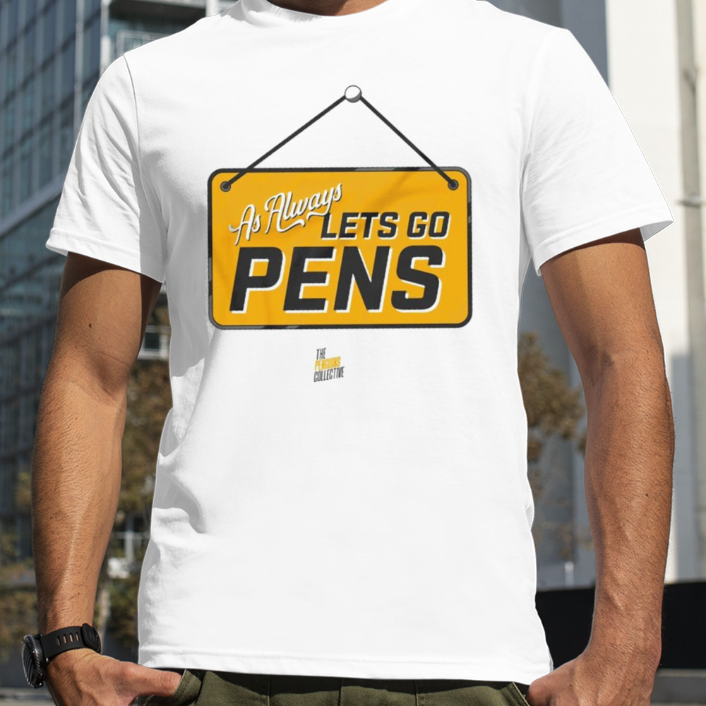 As always let’s go pens shirt