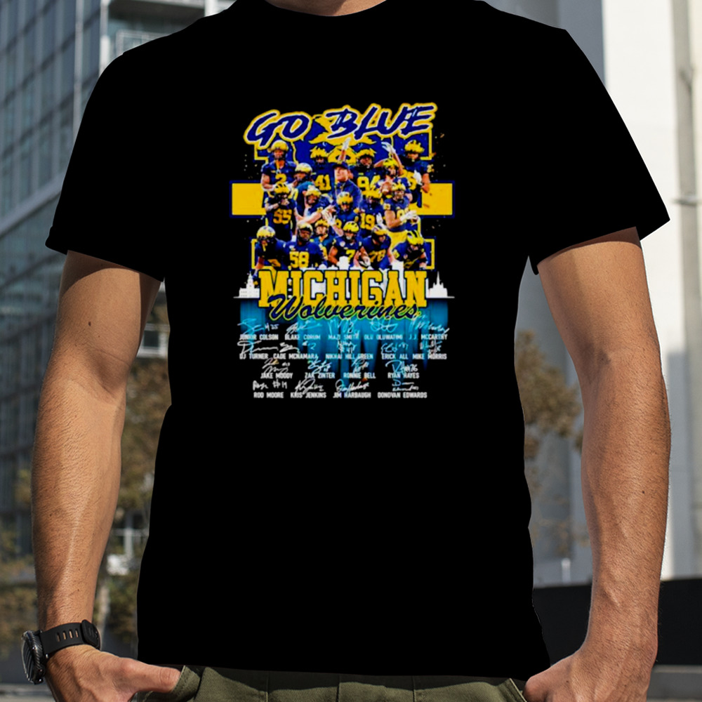 Go blue Michigan Wolverines signatures shirt