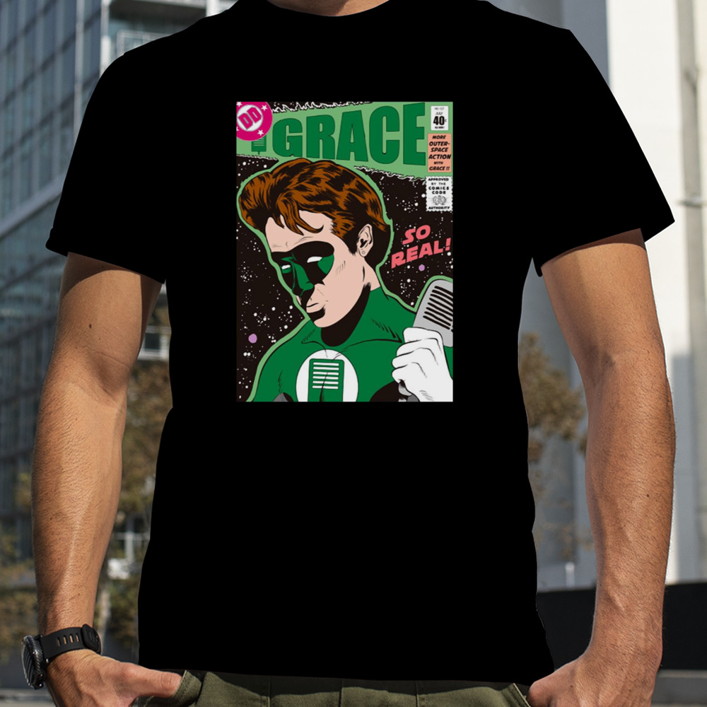 Grace So Real Super Hero shirt