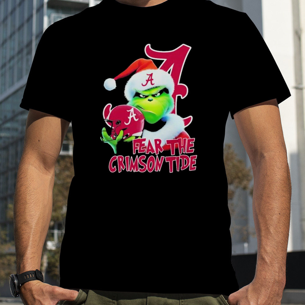 Grinch Fear The Christmas Alabama Crimson Tide shirt