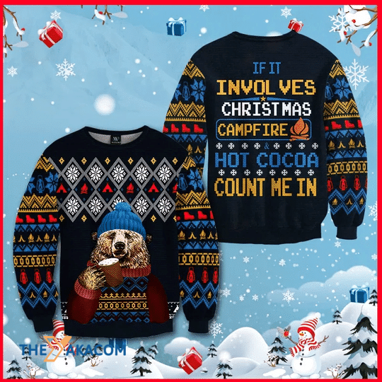 Merry Xmas If It Involves Christmas Campfire & Hot Cocoa Count Me In Gift For Christmas Party Ugly Christmas Sweater