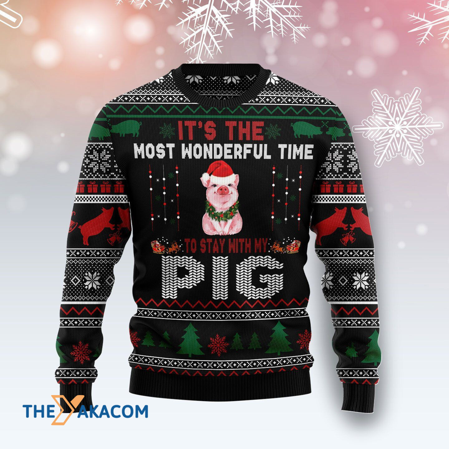 Merry Xmas Its The Most Wonderful Time To Stay With My Pig Awesome Gift For Christmas Ugly Christmas Sweater