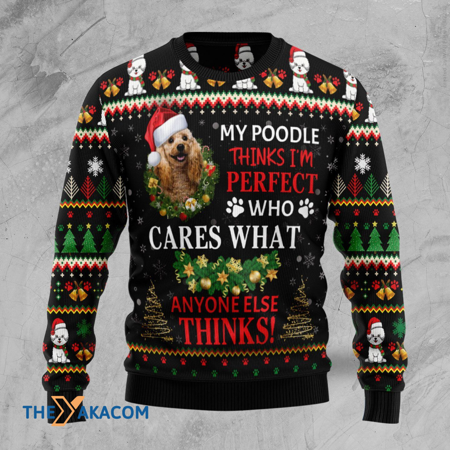 Merry Xmas My Poodle Thinks Im Perfect Awesome Gift For Christmas Ugly Christmas Sweater