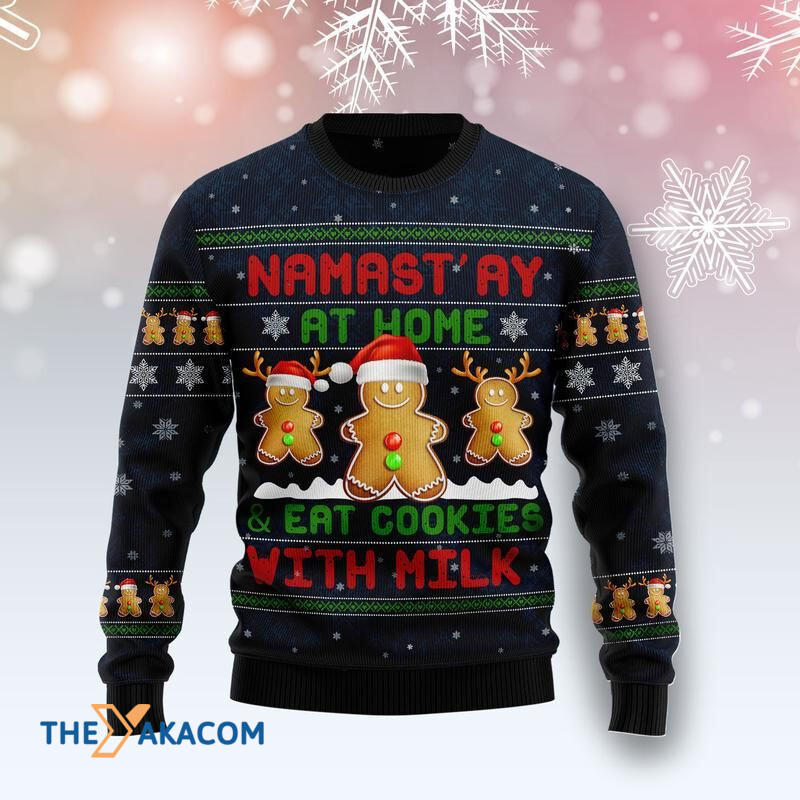 Merry Xmas Namastay At Home And Eat Cookies With Milk Awesome Gift For Christmas Ugly Christmas Sweater