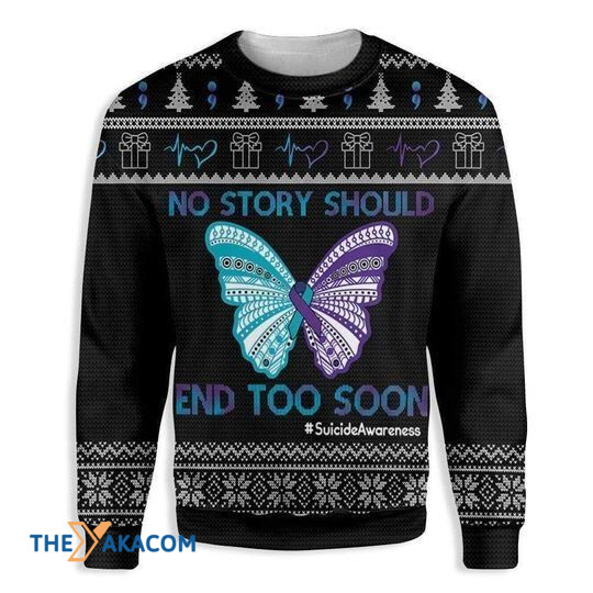 Merry Xmas No Story Should End Too Soon Suicide Prevention Awareness With Awesome Pattern Ugly Christmas Sweater