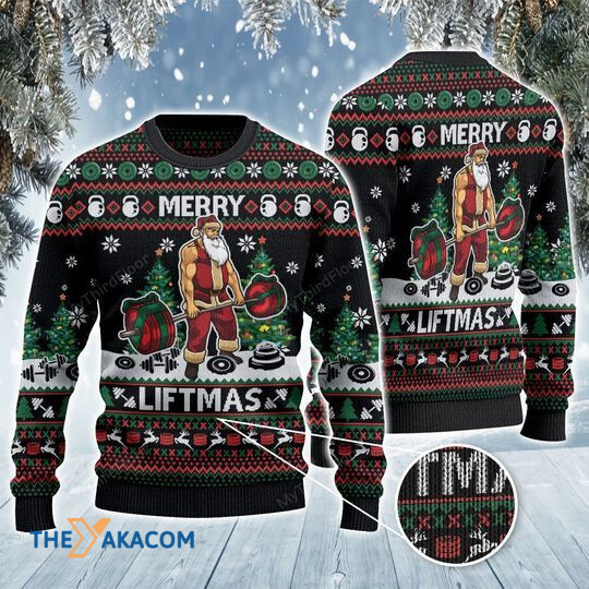 Merry Xmas Santa Claus Merry Liftmas Awesome Gift For Christmas Ugly Christmas Sweater