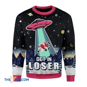 Merry Xmas Santa Clause Alien Get In Loser Gift For Christmas Party Ugly Christmas Sweater