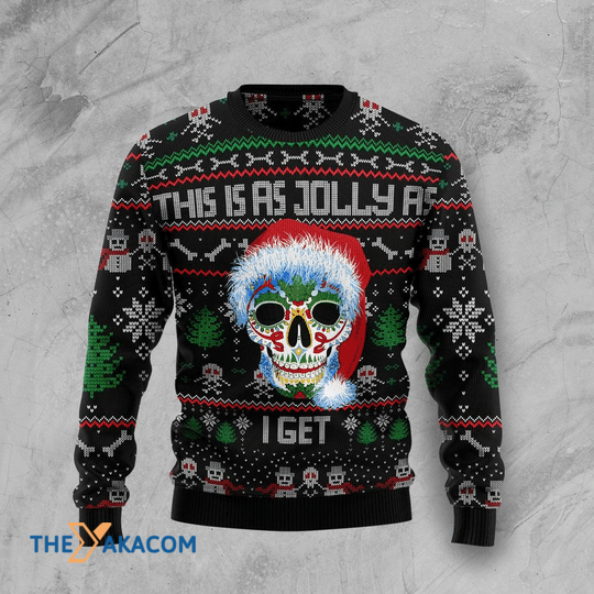 Merry Xmas Santa Clause Skull This Is As Jolly As I Get Awesome Pattern Ugly Christmas Sweater