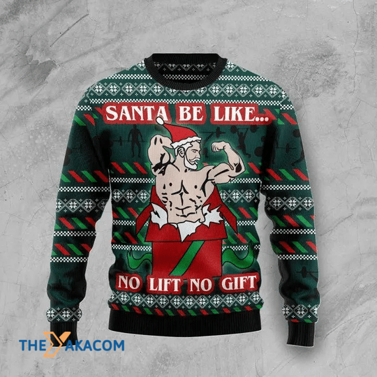 Merry Xmas Santa No Lift No Gift Gift For Christmas Party Ugly Christmas Sweater