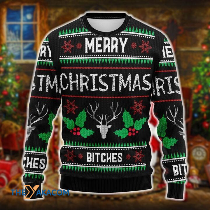 Merry Xmas With Amazing Reindeer And Bitches Awesome Gift For Christmas Ugly Christmas Sweater