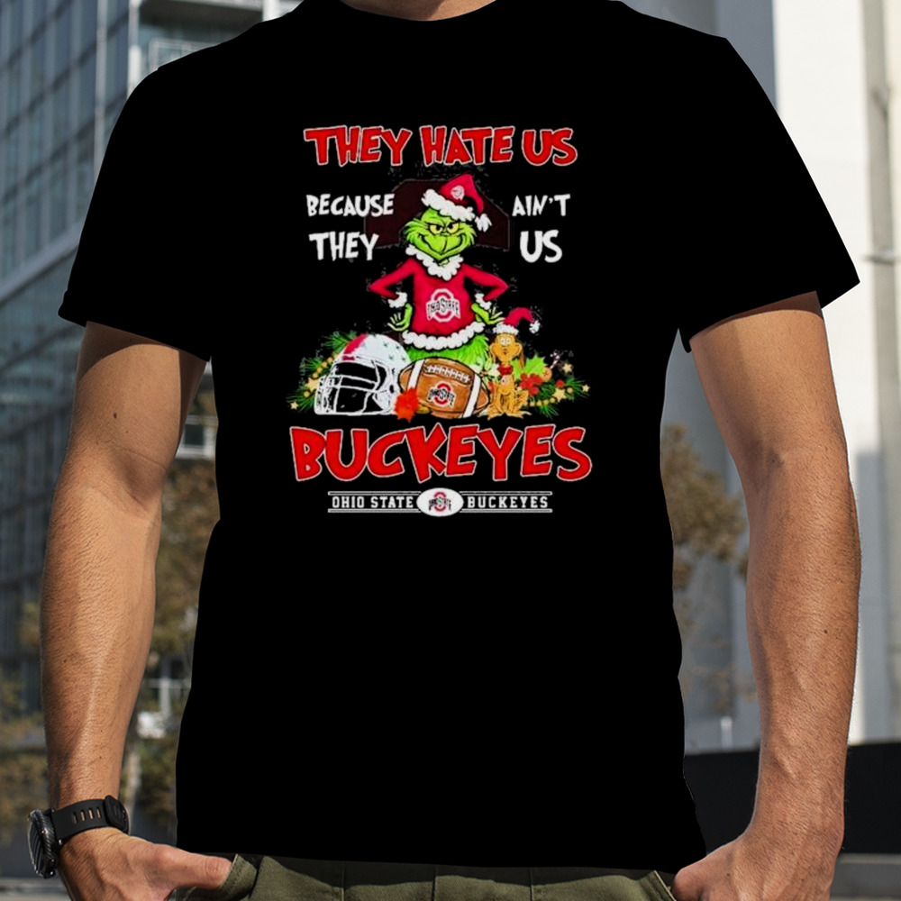 Ohio State Buckeyes Grinch They Hate Us Because Ain’t Us Buckeyes Christmas shirt