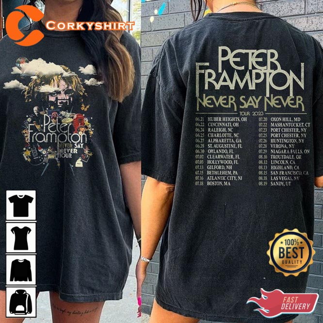 Peter Frampton 2023 Tour Never Say Never Tour T-Shirt
