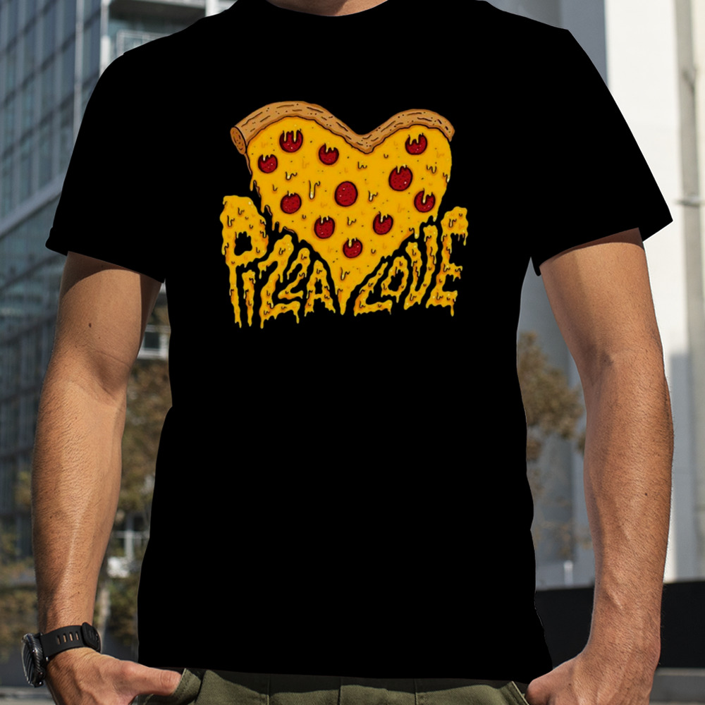 Pizza Is My Valentine Heart shirt