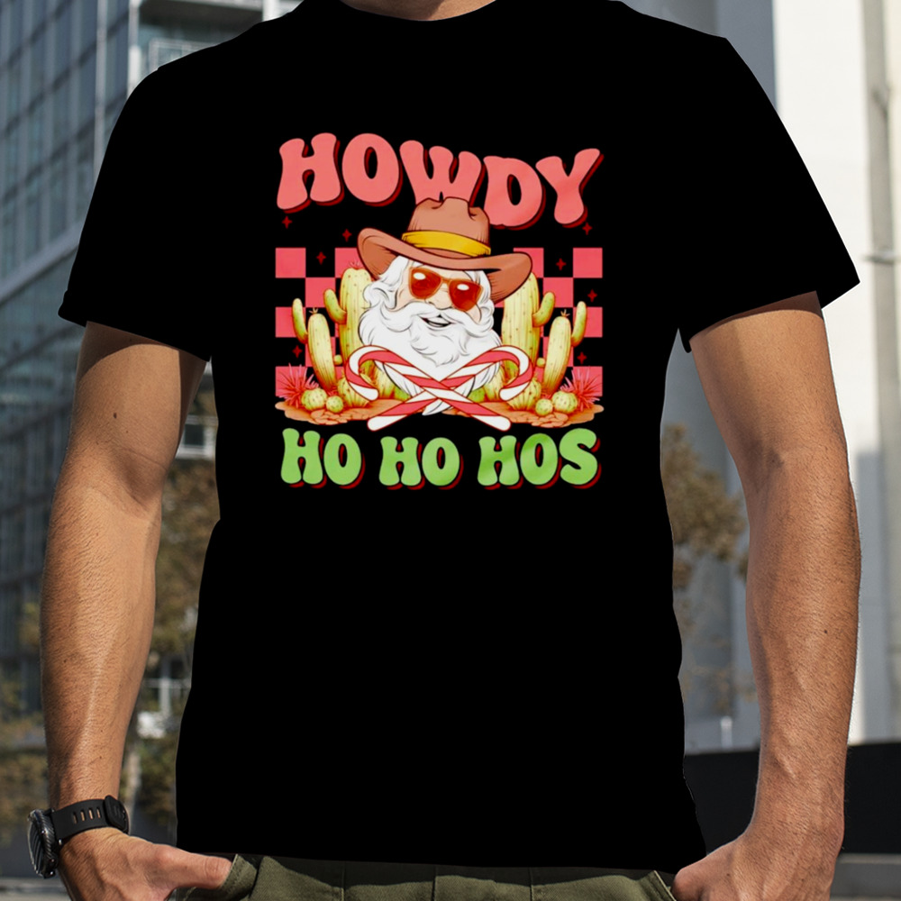 Santa cowboy howdy ho ho hos Christmas shirt