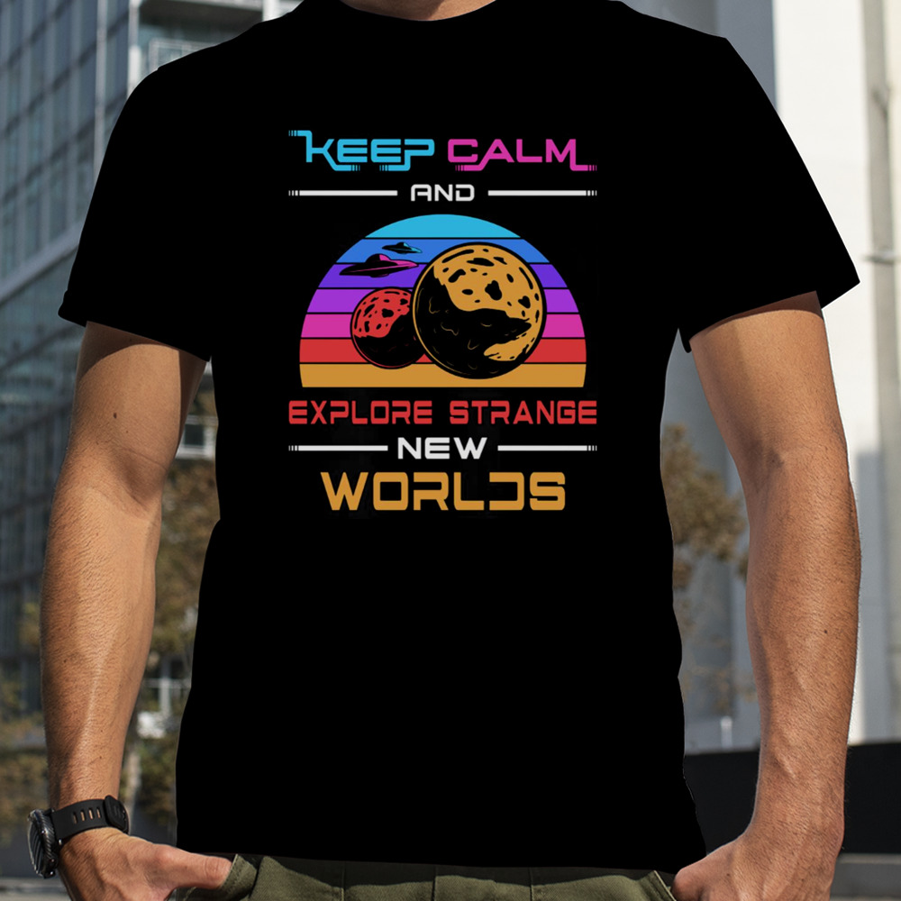 Science Fiction Day Space Keep Calm Stars shirt