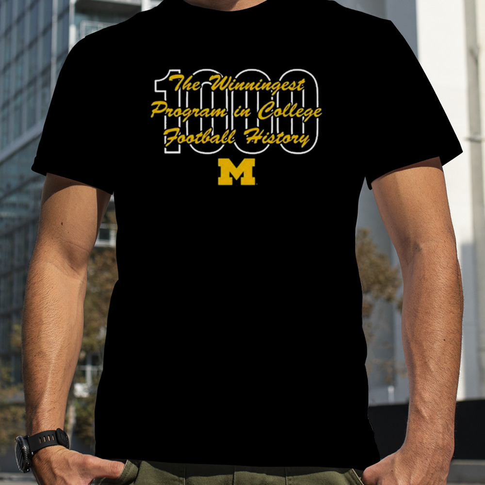 1000th win the winningest program in college football history Michigan Wolverines T-shirt