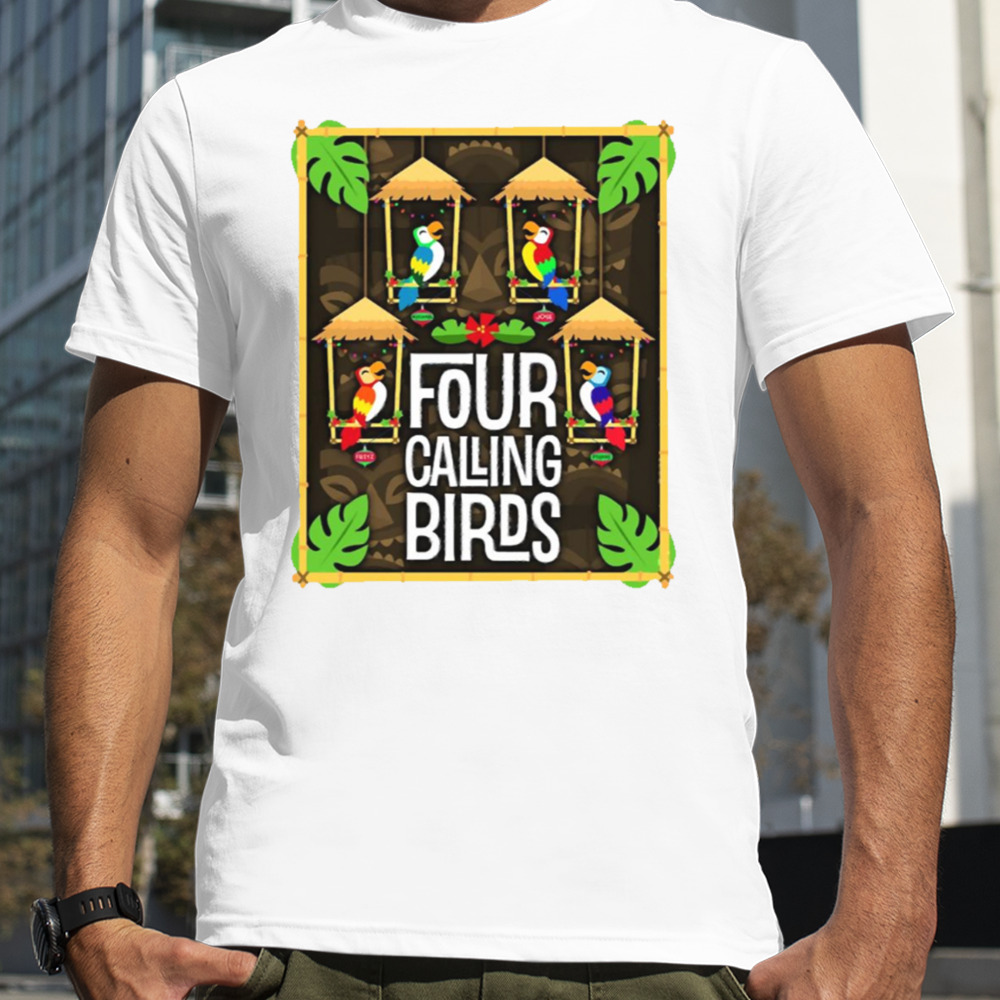 Four Calling Birds shirt