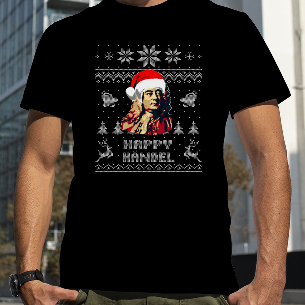 George Frideric Handel Funny Christmas shirt