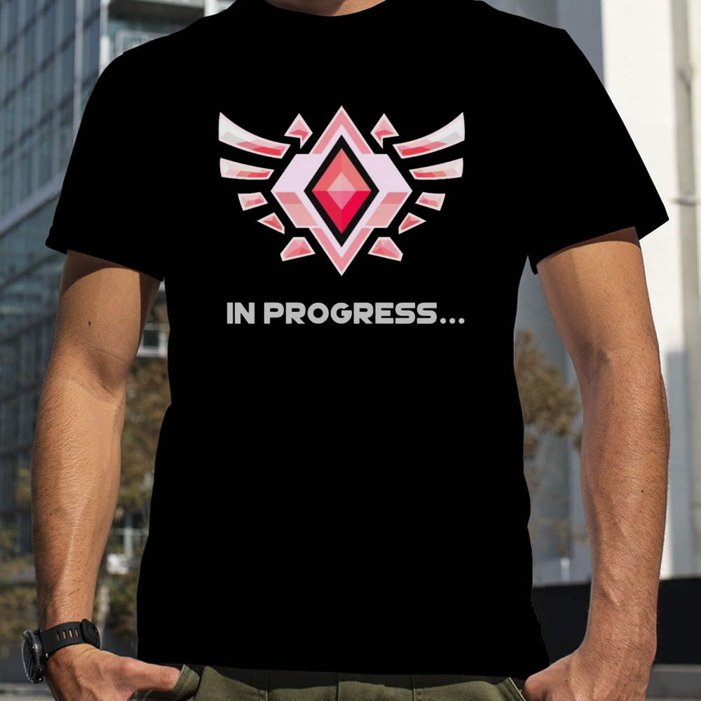 Grand Champion In Progress shirt