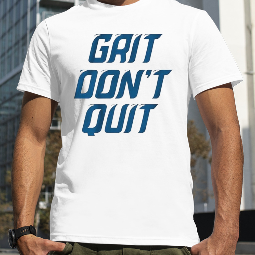 Grit don’t quit Detroit Lions T-shirt