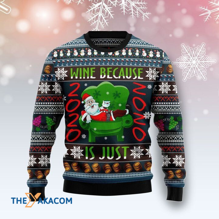 Santa Claus Drunk On Green Sofa Wine Because Is Just Gift For Christmas Ugly Christmas Sweater