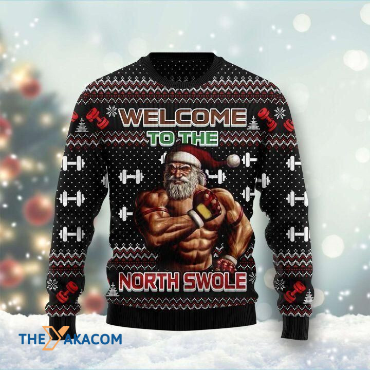 Santa Claus Welcome To The North Swole Gift For Christmas Ugly Christmas Sweater