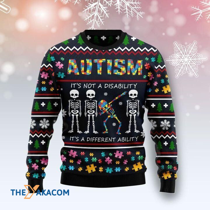 Skeleton Autism It's Not A Disability It's A Different Ability Gift For Christmas Ugly Christmas Sweater