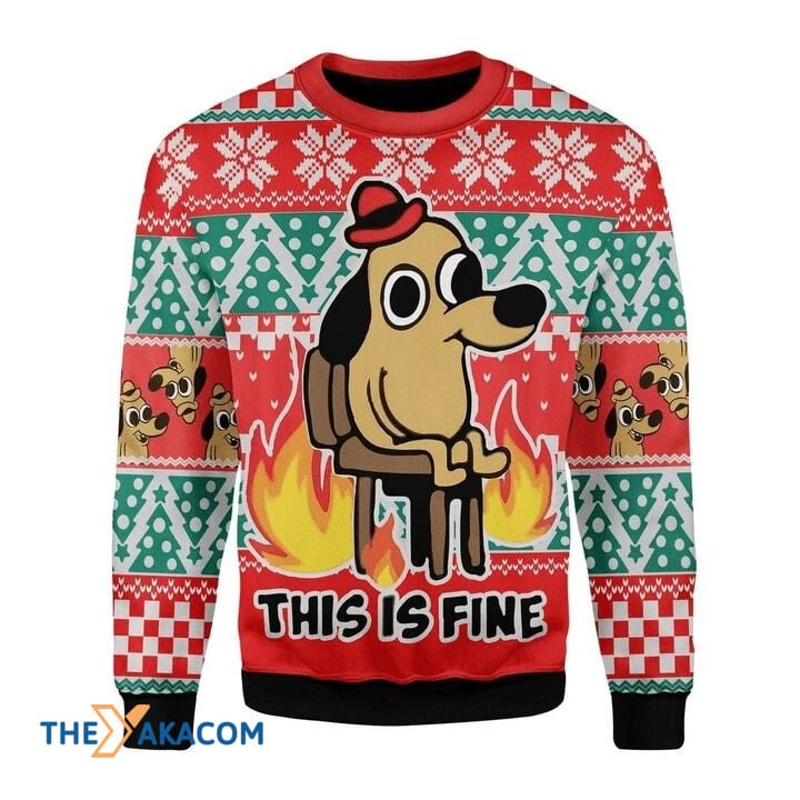 Snow Patterns And Funny Dog Art This Is Fine Gift For Christmas Ugly Christmas Sweater