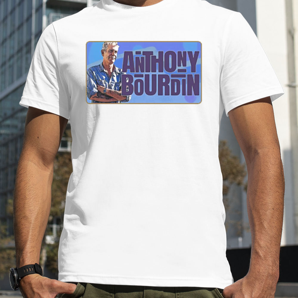 Anthony Bourdain Text Vintage Retro Style shirt